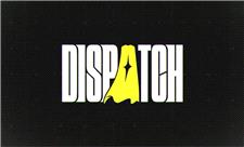 خبر خوش برای طرفداران Dispatch؛ تلاش سازندگان برای عرضه سریع‌تر نسخه دوم