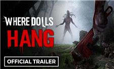 تریلر جدید بازی Where Dolls Hang منتشر شد؛ تجربه‌ای متفاوت برای علاقه‌مندان به Silent Hill