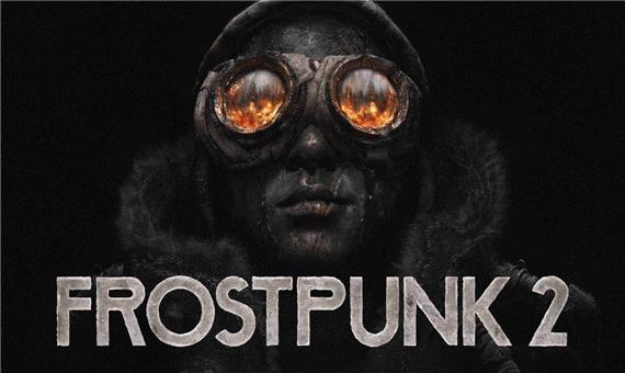 نسخه فیزیکی Frostpunk 2 برای PS5 و Xbox Series X|S عرضه شد